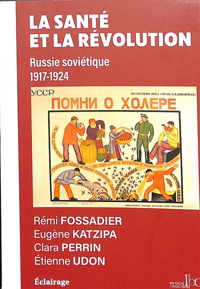La santé et la révolution : Russie soviétique : 1917-1924
