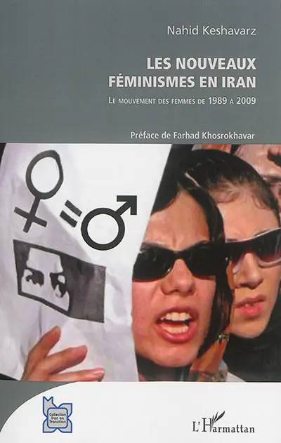 Les nouveaux féminismes en Iran : le mouvement des femmes de 1989 à 2009