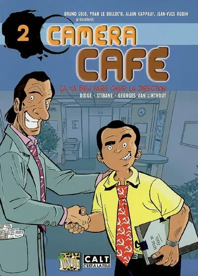 Caméra café, la BD. Vol. 2. Ça va bien faire chier la direction !