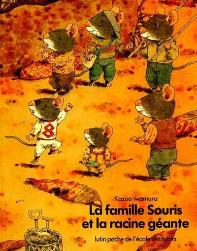 La famille Souris et la racine géante