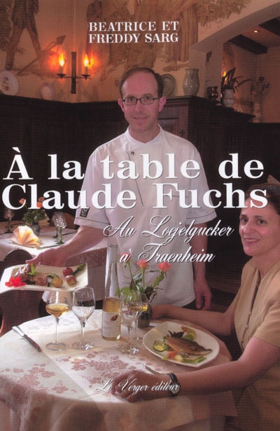 A la table de Claude Fuchs : au Loejelgucker à Traenheim