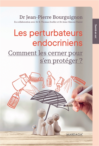 Les perturbateurs endocriniens : comment les cerner pour mieux s'en protéger ?