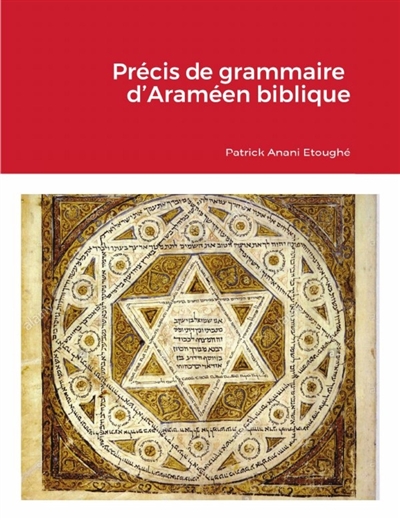 Précis de grammaire d'Araméen biblique