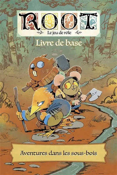 Root, le jeu de rôle : livre de base : aventures dans les sous-bois