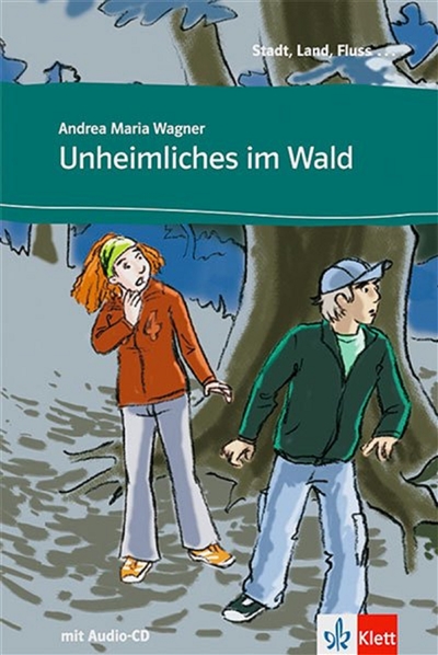 Unheimliches im Wald : deutsch als Fremdsprache