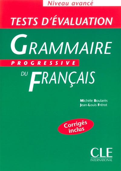 Grammaire progressive du français, niveau avancé : tests d'évaluation
