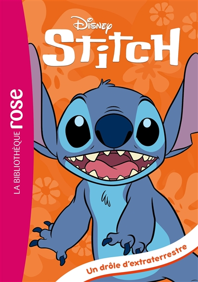 Stitch !. Vol. 1. Un drôle d'extraterrestre
