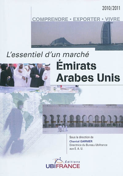 Emirats arabes unis : comprendre, exporter, vivre