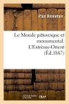 Le Monde pittoresque et monumental. L'Extrême-Orient (Ed.1887)