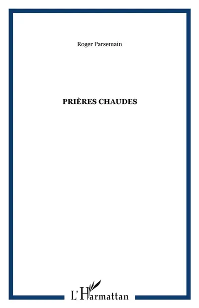 Prières chaudes. Litanies pour un canal