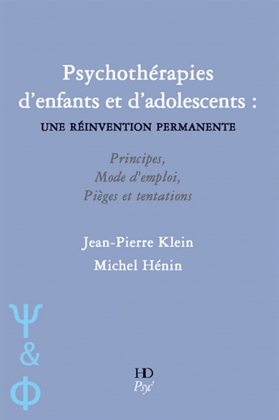 Psychothérapies d'enfants et d'adolescents : principes, mode d'emploi, pièges et tentations antithérapeutiques