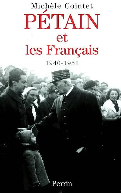 Pétain et les Français : 1940-1951
