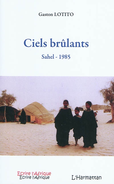 Ciels brûlants : Sahel, 1985