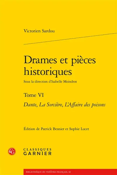 Drames et pièces historiques. Vol. 6
