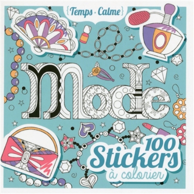 Mode : 100 stickers à colorier