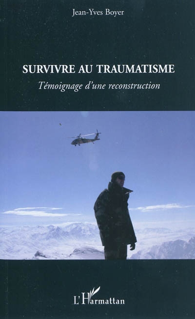 Survivre au traumatisme : témoignage d'une reconstruction