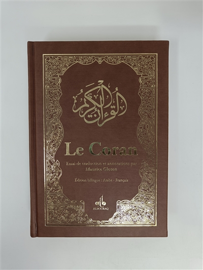 Al- Qur'ân. Le Coran :...