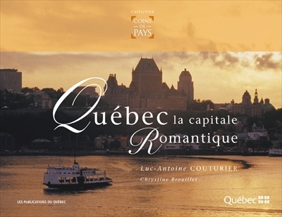 Québec la capitale romantique