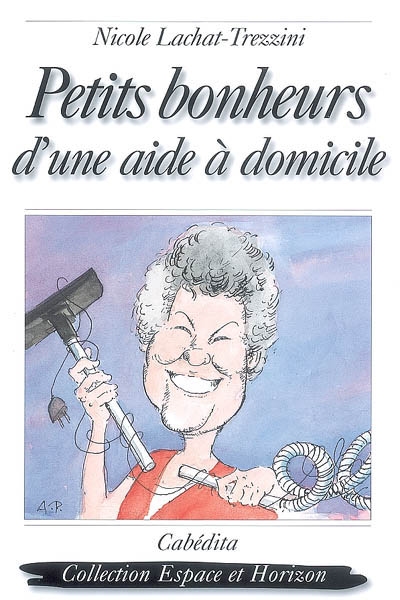 Petits bonheurs d'une aide à domicile