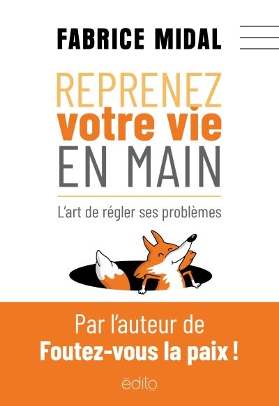 Reprenez votre vie en main : l'art de régler ses problèmes