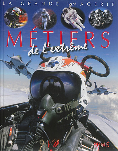 Métiers de l'extrême