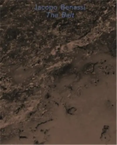 Jacopo Benassi The Belt