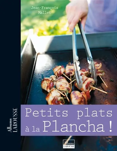 Petits plats à la plancha !