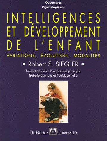 Intelligences et développement de l'enfant : variations, évolution, modalités