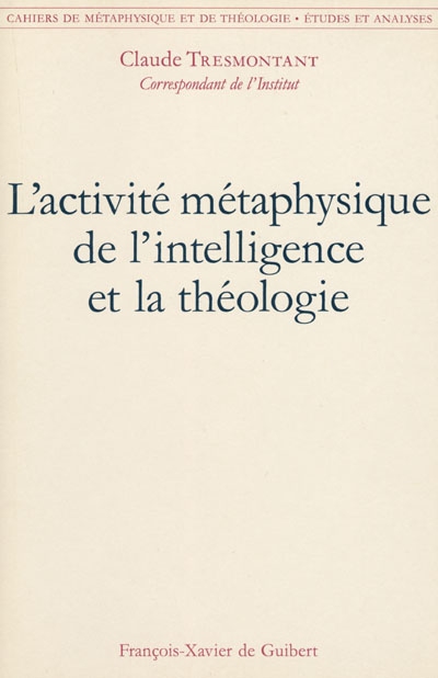 L'activité métaphysique de l'intelligence et la théologie