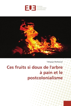 Ces fruits si doux de l'arbre A pain et le postcolonialisme