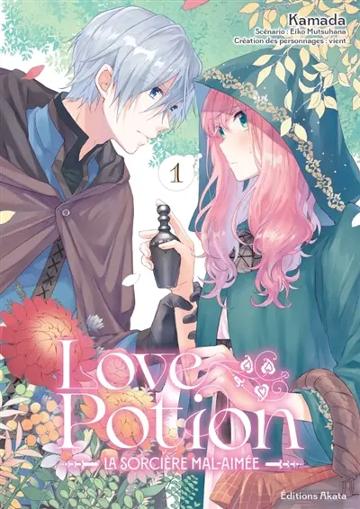 Love potion : la sorcière mal-aimée. Vol. 1