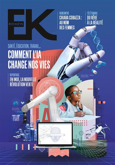 Eco keys, n° 5. Comment l'IA change nos vies : santé, éducation, travail...