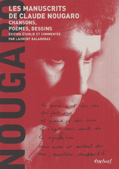 Les manuscrits de Claude Nougaro : chansons, poèmes, dessins