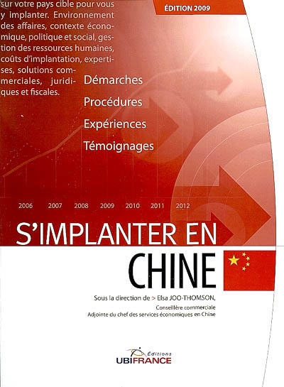 S'implanter en Chine : démarches, procédures, expériences, témoignages