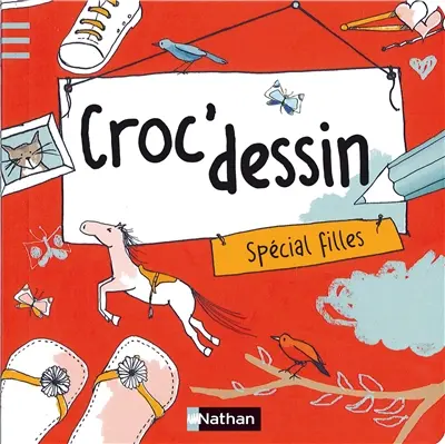 Croc'dessin. Vol. 1. Spécial filles