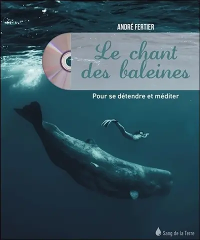 Le chant des baleines : pour se détendre et méditer