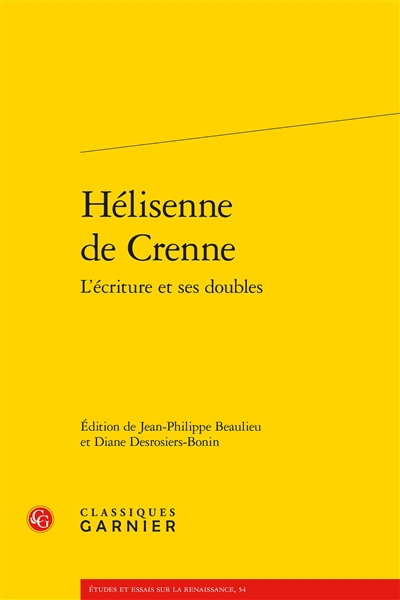 Hélisenne de Crenne : l'écriture et ses doubles