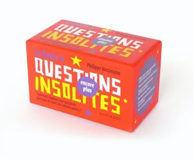 La boîte à questions (encore plus) insolites : toutes les réponses aux questions que vous ne vous êtes jamais posées !