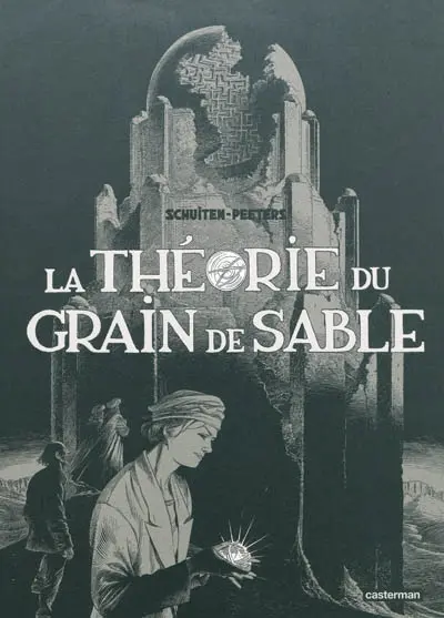 Les cités obscures. La théorie du grain de sable
