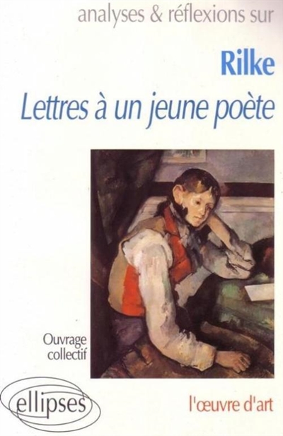 Rilke, Lettres à un jeune poète : l'oeuvre d'art