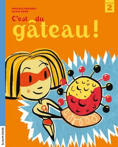 C'est du gâteau !