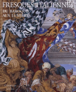 Fresques italiennes : du baroque aux Lumières, 1600-1797