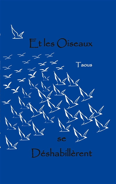 Et les Oiseaux se...