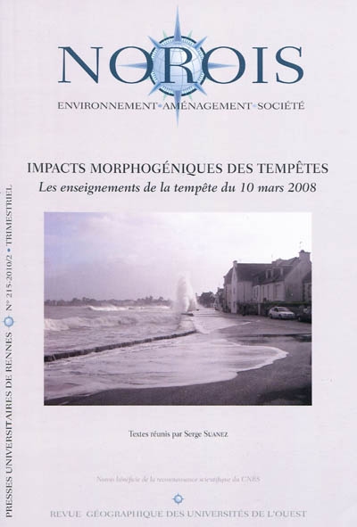 Norois, n° 215. Impacts morphogéniques des tempêtes : les enseignements de la tempête du 10 mars 2008