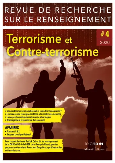 Revue de recherche sur le renseignement, n° 4. Terrorisme et contre-terrorisme