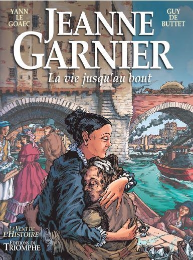 Jeanne Garnier : la vie jusqu'au bout