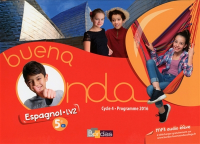 Buena onda, espagnol LV2, 5e A1 : cycle 4, programme 2016