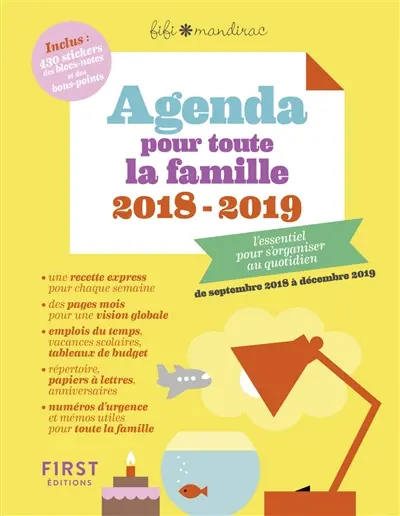 Agenda pour toute la famille 2018-2019 : l'essentiel pour s'organiser au quotidien : de septembre 2018 à décembre 2019