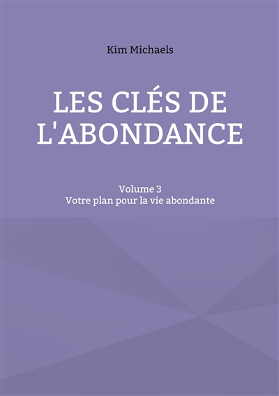 Les clés de l'abondance :...