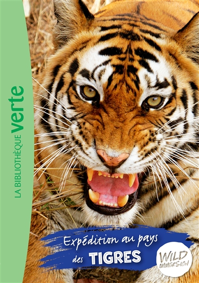 Wild immersion. Vol. 2. Expédition au pays des tigres